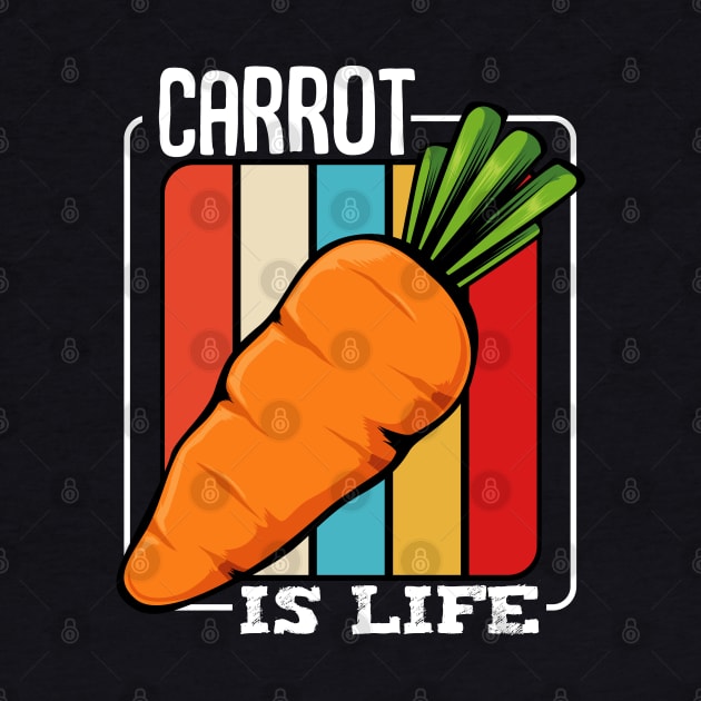 Carrots - Carrot Is Life - Retro Style Vegetable Vintage by Lumio Gifts
